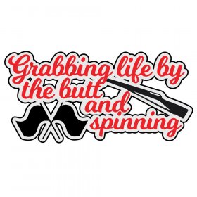 RBS - Grabbing Life by the Butt Layered Title RBS - Grabbing Life by the Butt Layered Title