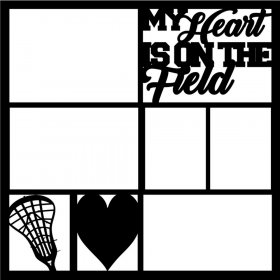 RBS - Overlay - My Heart is on the Field (Lacrosse) RBS - Overlay - My Heart is on the Field (Lacrosse)