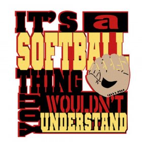 RBS - It's a Softball Thing Layered Title RBS - It's a Softball Thing Layered Title